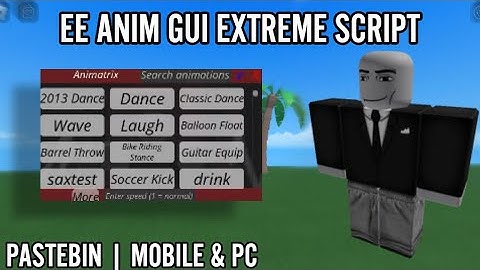 [FE] ANIMATION GUI SCRIPT | PASTEBIN | MOBILE& PC