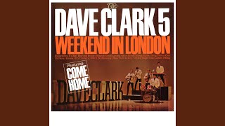 Video thumbnail of "The Dave Clark Five - Come Home (2019 - Remaster)"