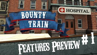 Hospital - Bounty Train Upcoming Features [ENG]