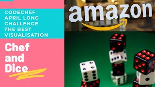 CHEF AND DICE,CODECHEF APRIL LONG CHALLENGE 2021,EXPLANATION WITH VISUALISATION & SOLUTION ,@amazon