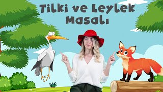 Tilki Ve Leylek Masalı Eğitici Dostlar
