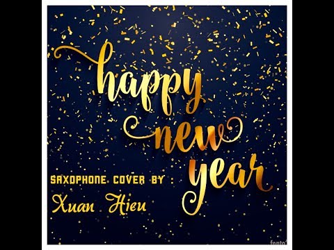 happy-new-year---a-saxophone-cover---xuan-hieu