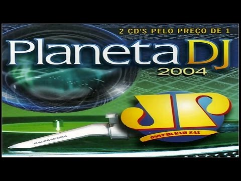 Planeta DJ 2004 CD1 2004 Jovem Pan Building Records CD Compilation 