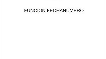 Funcion FechaNumero En Excel