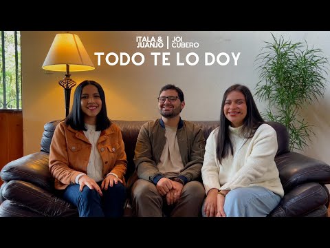 Itala y Juanjo ft. Joi Cubero - Todo te lo doy (Música Católica 2024)