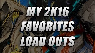 [TGG] Warframe - My Favorites Load outs of 2016 + builds