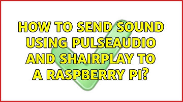 Ubuntu: How to send sound using pulseaudio and shairplay to a Raspberry Pi? (2 Solutions!!)