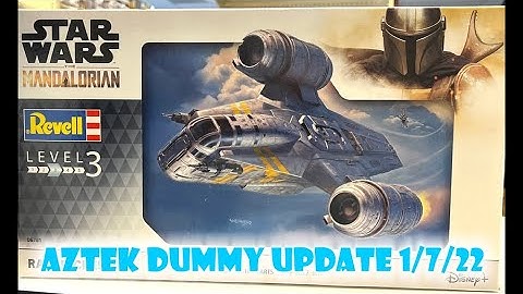 Aztek Dummy Update 1/7/22 - Revell Razor Crest - Episode 1