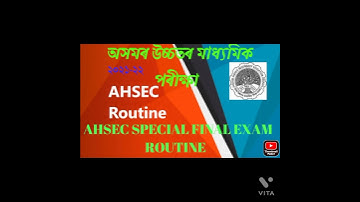 AHSEC HS 2nd Year Routine 2021 – Assam Special HS Exam Routine/অসমৰ উচ্চতৰ মাধ্যমিক Special পৰীক্ষা