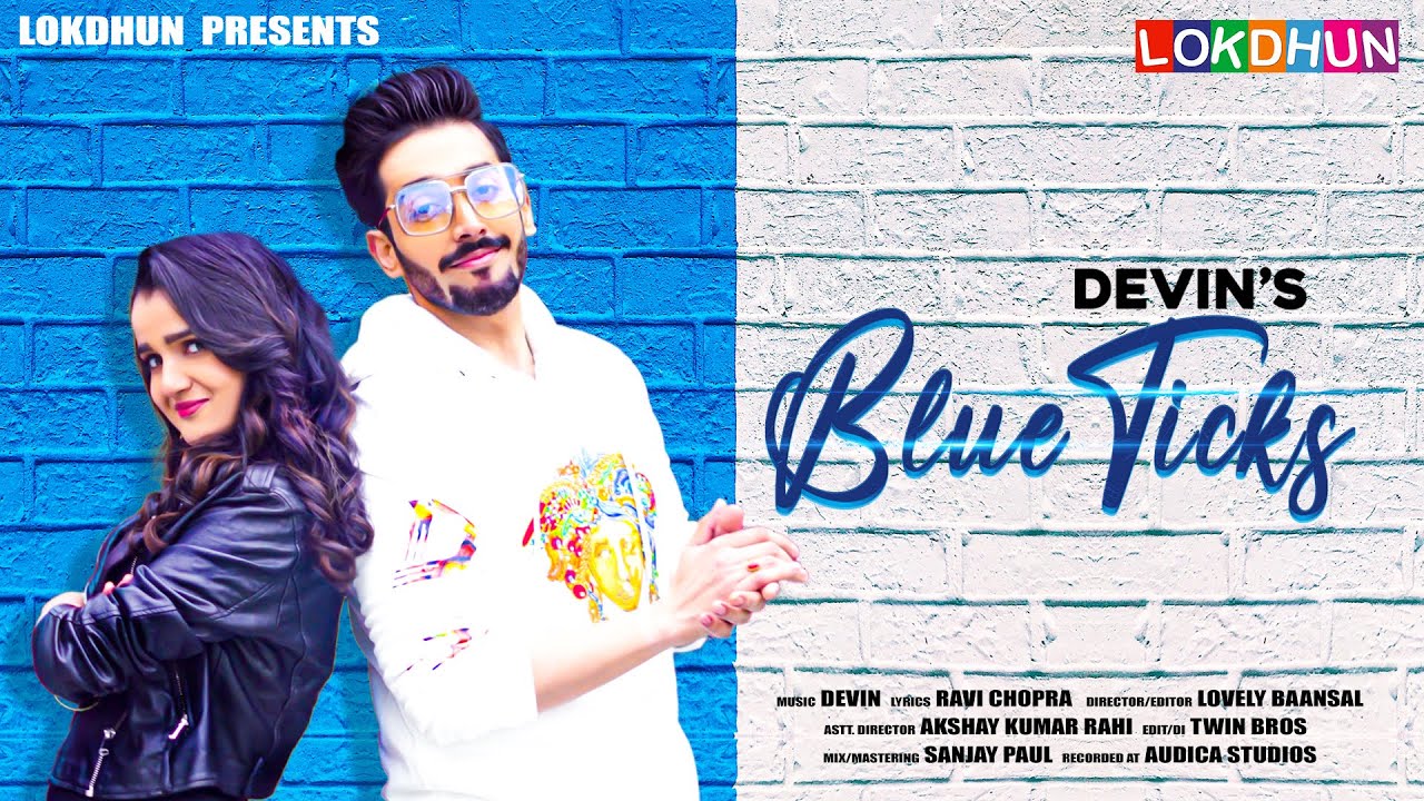 BLUE TICKS – DEVIN (FULL VIDEO) Latest Punjabi Song 2022 | Lokdhun Punjabi