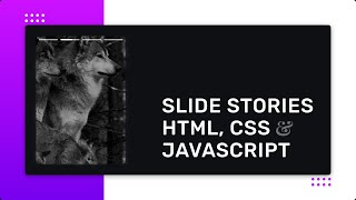 Slide estilo Stories com HTML, CSS e JavaScript do zero.