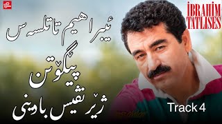Track 4 Ibrahim Tatlıses - Gazel - Kurdish Subtitle Badini