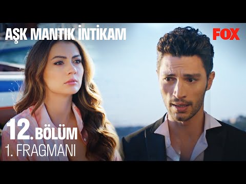 Aşk Mantık İntikam 12. Bölüm 1. Fragmanı