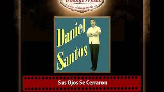 Daniel Santos Sus Ojos Se Cerraron