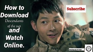 How to download "Descendants of the sun" in hindi on Android by Amazing top 10 Tech