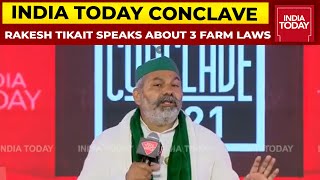 Rakesh Tikait Speaks Exclusively On 3 Controversial Farm Laws | India Today Conclave 2021