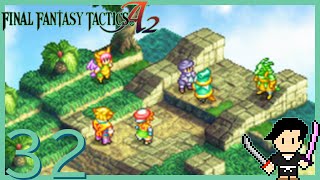 ファイナルファンタジータクティクス A2 封穴のグリモア #32 さがしています～やってきたクポ～定まることのない想い～飛空艇ピンチ！～さらなるステップ 他【攻略字幕実況（オフ可）・声なしプレイ動画】