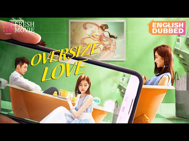 【English Dubbed】Oversize Love | 💘Magic turns overweight girl into a beauty | Johnny Huang | Romance class=