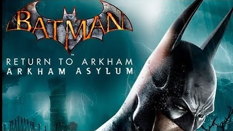 Batman return to Arkham Arkham asylum live stream part 1