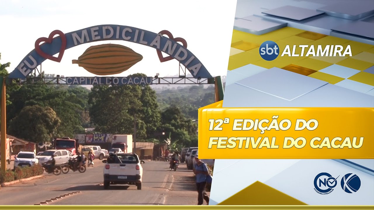 12ª edição do Festival do Cacau é realizada em Medicilândia (PA) | SBT Altamira