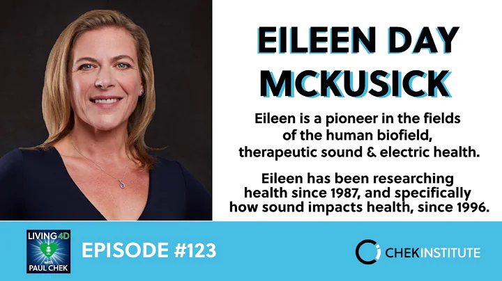 Episode 123 - Eileen McKusick: Tuning the Human Biofield