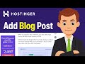 How To Easily Add A Blog Post In Hostinger - Step By Step (2025 Guide)