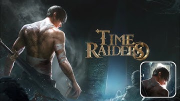 Time Raiders Official Launch Gameplay Walkthrough (Android & iOS) MMORPG