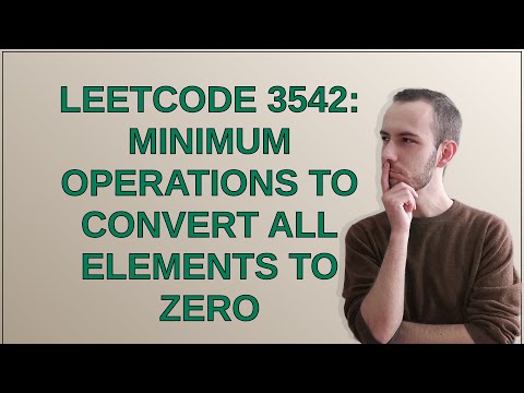 Codereview: LeetCode 3542: Minimum Operations to Convert All Elements to Zero