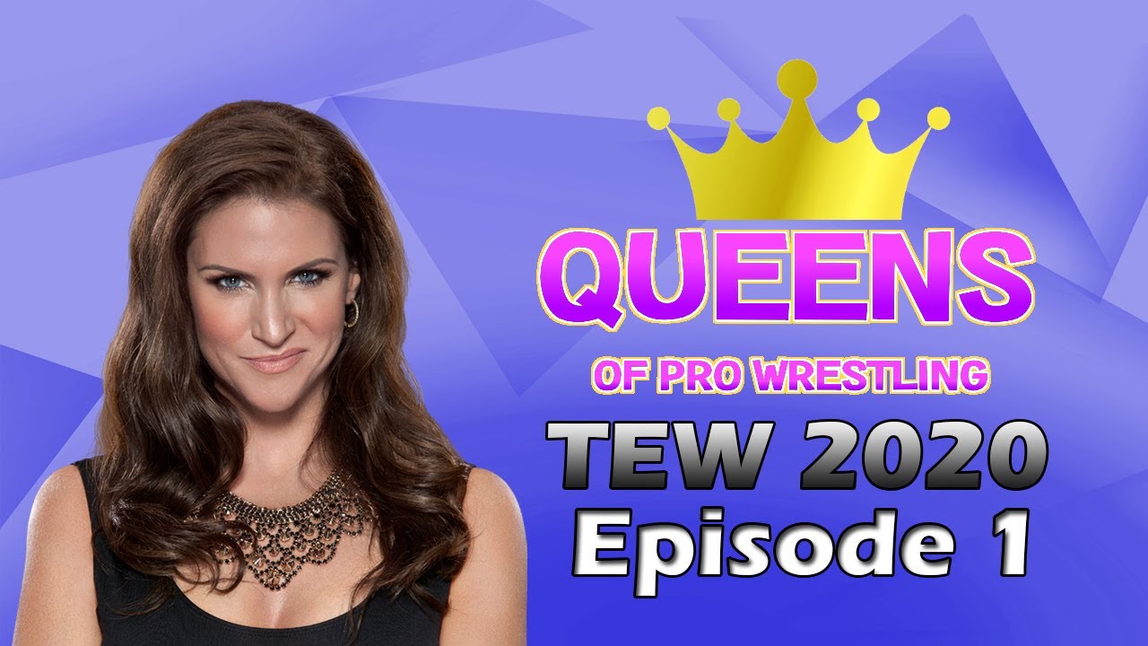 TEW 2020 Queens of Pro Wrestling Episode 1