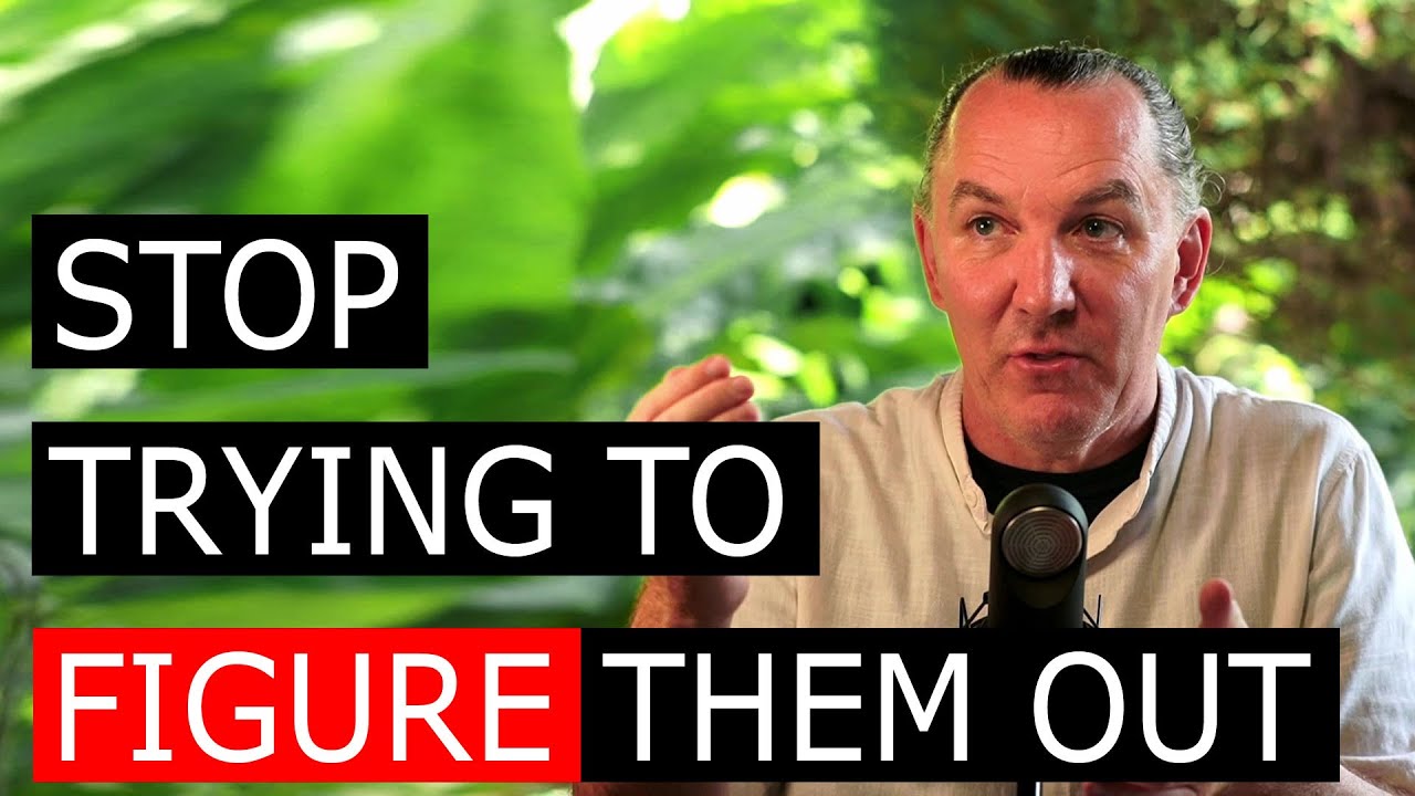 Stop Trying to Figure Them Out!!