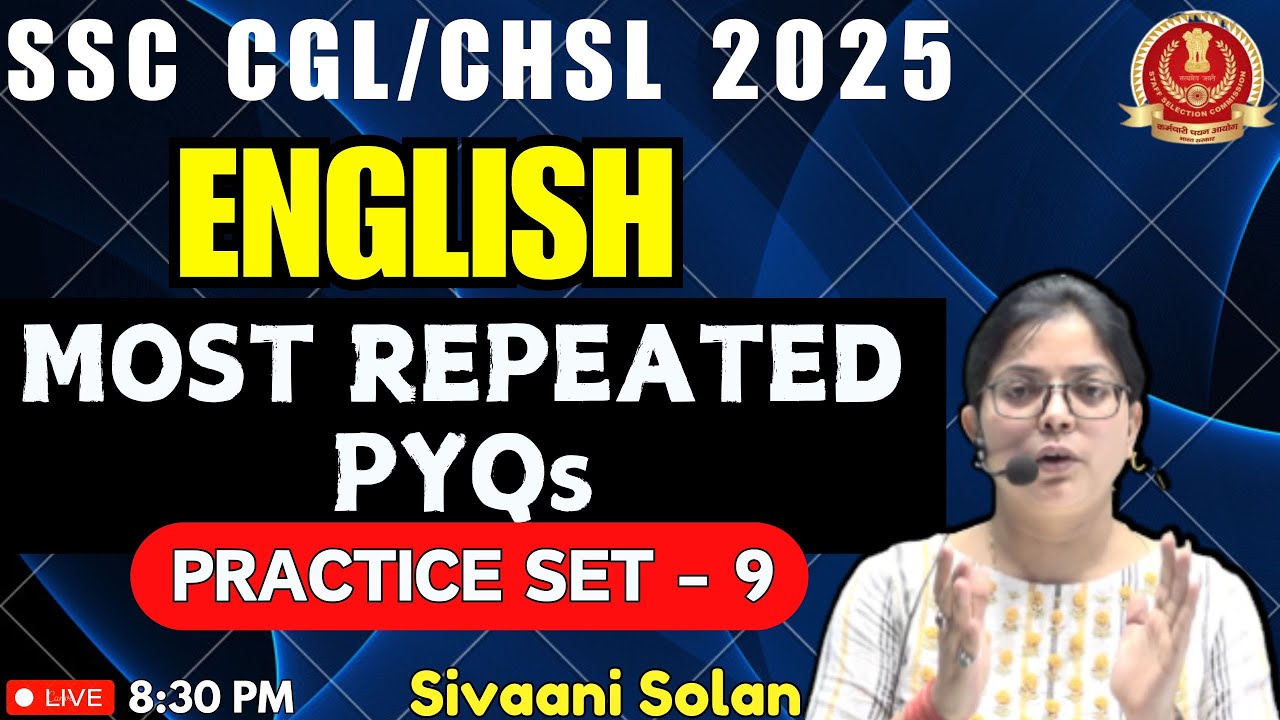 SSC CGL/CHSL 2025 | ENGLISH MOST REPEATED PYQs | PRACTICE SET - 9 ...