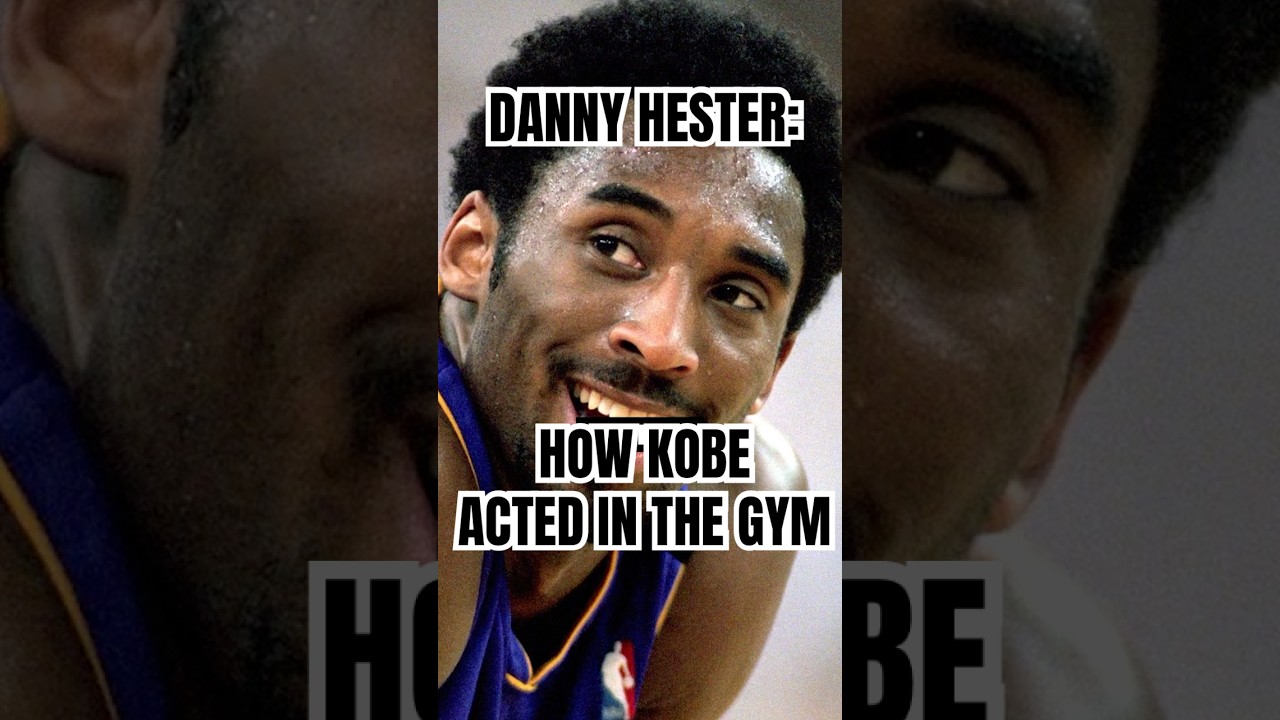 How Kobe Bryant Acted in the Gym! - Danny Hester