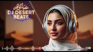 🔥 DJ Arab Terbaru – Dentuman Gurun Membuatmu Tak Bisa Diam! | Desert Beats 2025