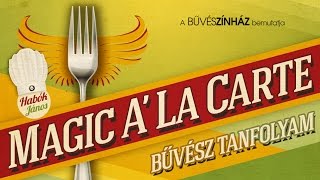 Magic Ala Carte - 10 Fantasztikus Bűvésztrükk - Webuni Online Tanfolyam