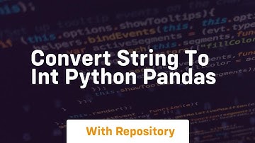 convert string to int python pandas