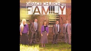 Video thumbnail of "Grace Church & Family   Never Have To Say Goodbye"