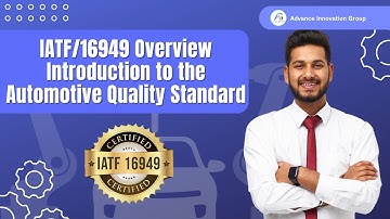IATF 16949 Overview: Introduction to the Automotive Quality Standard