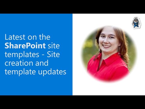 Latest on the SharePoint site templates - Site creation and template updates