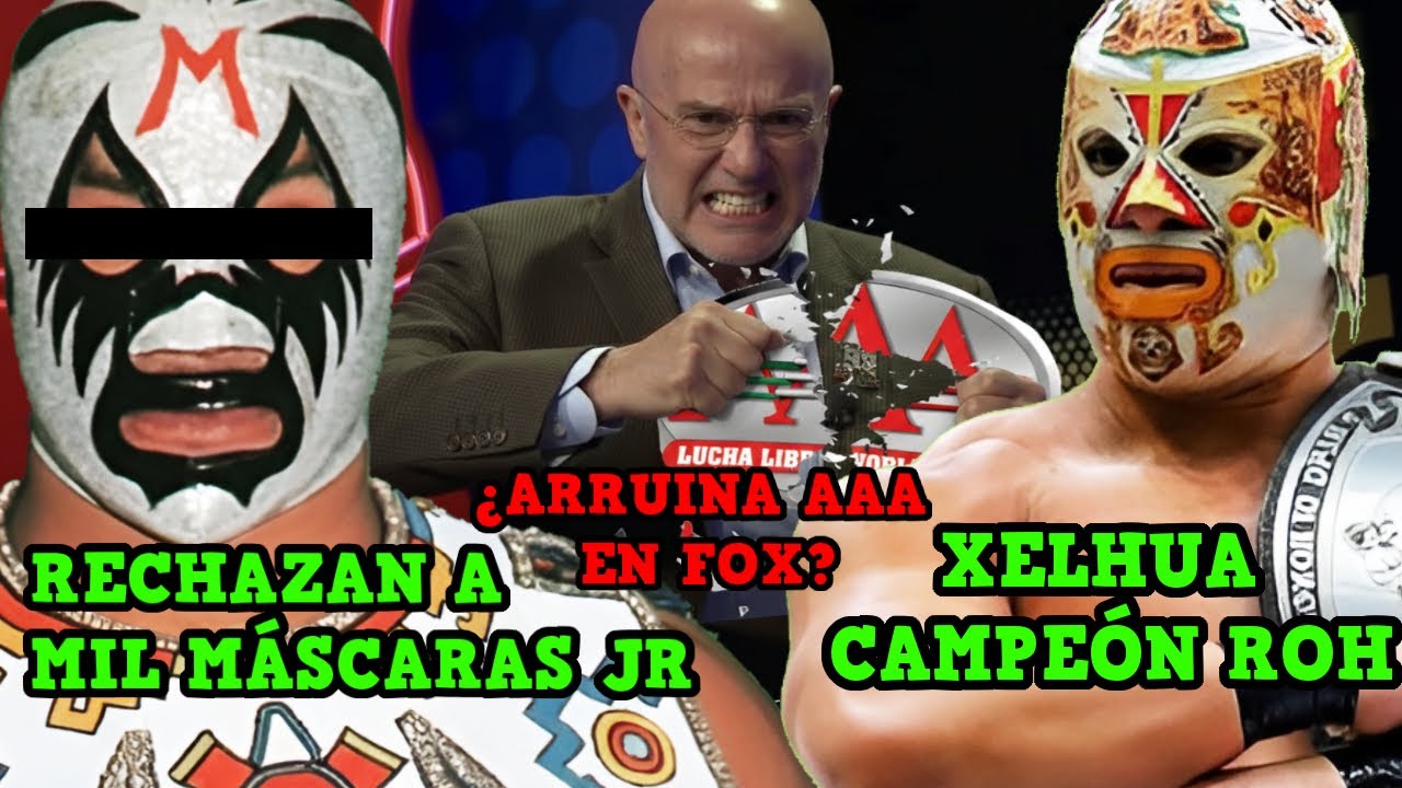 RECHAZAN A MIL MÁSCARAS JR/ ¿CMLL ARRUINA SHOW DE AAA EN FOX?/ ¿MÍSTICO BUSCA PERDER SU MÁSCARA?