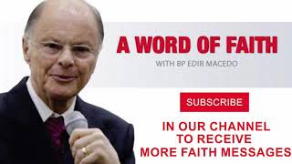 Bishop Macedo Message 37