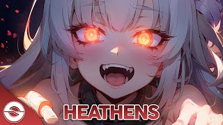 Nightcore - Heathens (Lyrics)