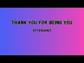 Octasounds - Thank You For Being You (with Lyrics)