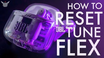 How To Reset JBL Tune Flex TWS By Soundproofbros