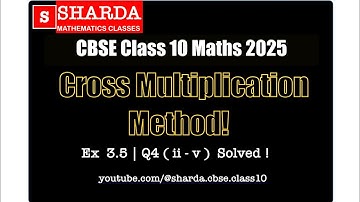 【CBSE Class 10 Maths 2025】Ex 3.5 Q4(ii–v) | Cross Multiplication Method | Linear Equations NCERT