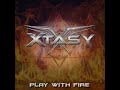 Xtasy  play with fire official music