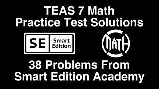 TEAS 7 Full Math Practice Test Solutions - @SmartEditionAcademy
