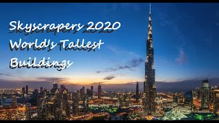 Skyscrapers 2020 - The World's Tallest Buildings ᴴᴰ