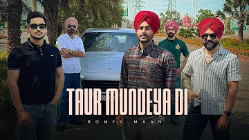 Taur Mundeya Di ( Official Song ) Romey Maan | Sulfa | Latest New Punjabi Songs 2024