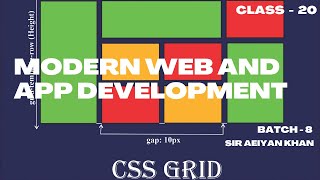 Modern Web & App Development | Batch 8 | Class 20 | Grid Part 3
