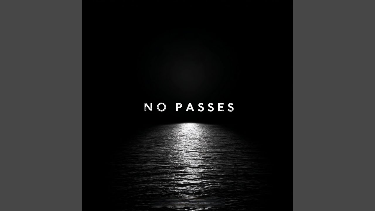 NO PASSES cover